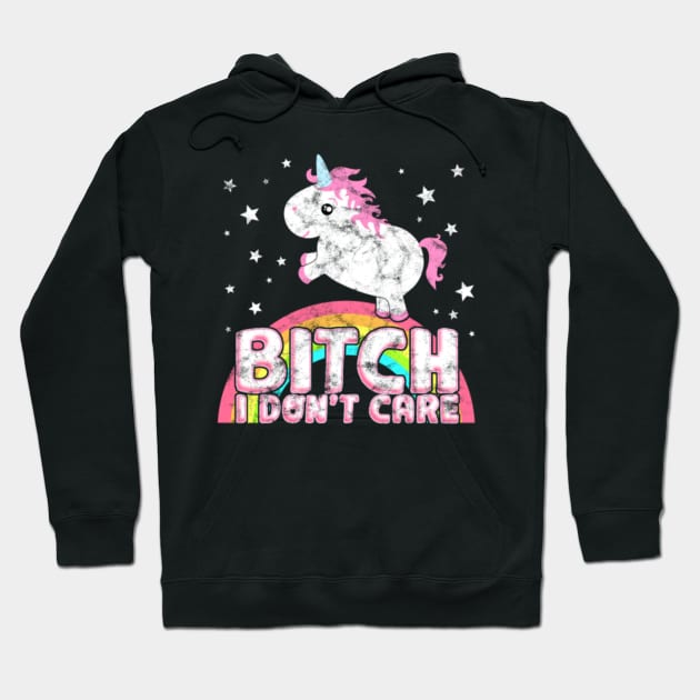 Cute Chubby Unicorn Funny Saying Bitch Don Hoodie by Nulian Sanchez